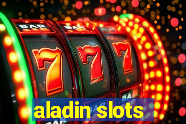 aladin slots